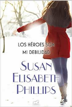 Los hroes son mi debilidad de Susan Elizabeth Phillips