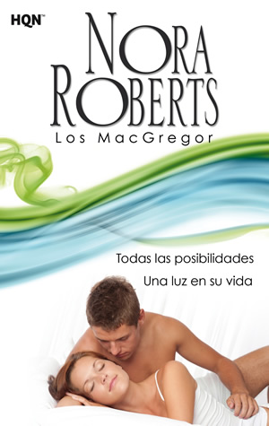 Los MacGregor de Nora Roberts