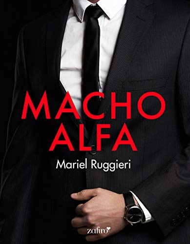 Macho Alfa (Volumen independiente) de Mariel Ruggieri