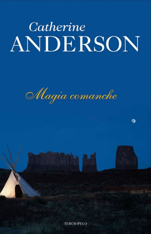 Magia Comanche de Catherine Anderson