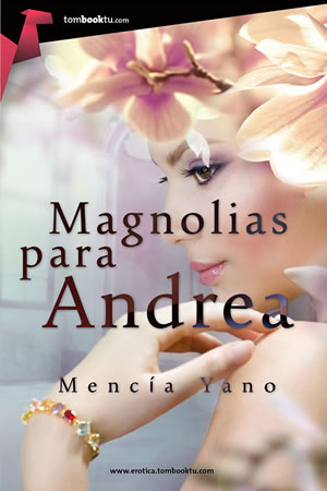 Magnolias para Andrea de Mencía Yano