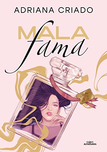 Mala fama (Triloga Clich 1) de Adriana Criado