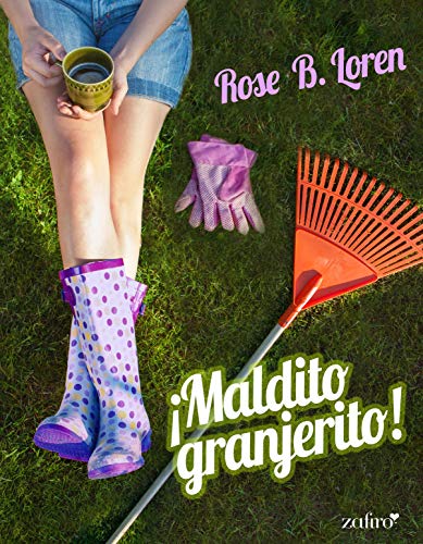 Maldito granjerito! de Rose B. Loren