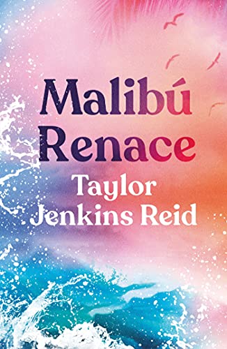 MALIB RENACE (Umbriel narrativa) de Taylor Jenkins Reid