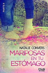 Mariposas en tu estmago. Primera parte de Natalie Convers