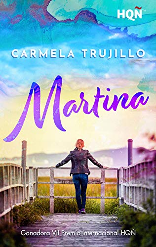 Martina (Ganadora VII Premio Internacional HQÑ) de Carmela Trujillo