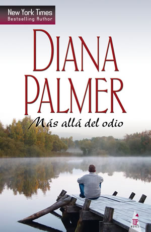 Más allá del odio de Diana Palmer