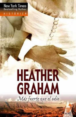 Más Fuerte que el Odio de Heather Graham