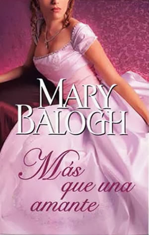 Ms que una amante de Mary Balogh