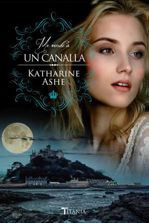 Me rend a un canalla de Katharine Ashe