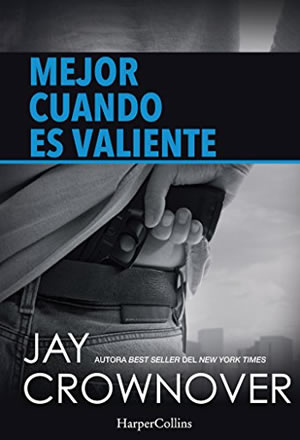 Mejor cuando es valiente de Jay Crownover