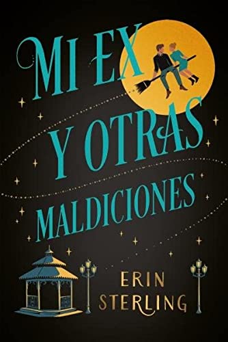 Mi ex y otras maldiciones (Titania fresh) de ERIN STERLING