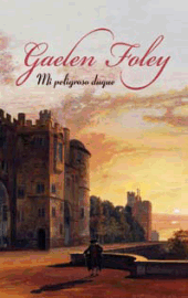 Mi Peligroso Duque de Gaelen Foley