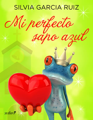 Mi perfecto sapo azul de Silvia Garca Ruiz