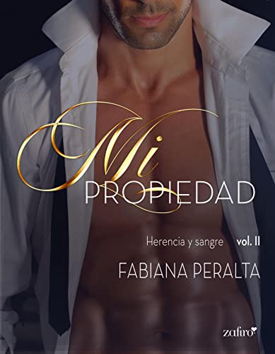 Mi propiedad. Herencia y sangre, 2 (Ertica) de Fabiana Peralta