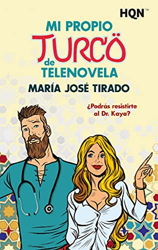 Mi propio turco de telenovela (HQN) de María José Tirado