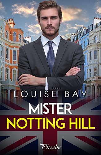 Mister Notting Hill de Louise Bay