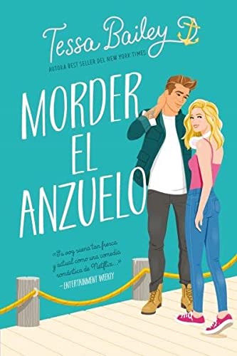 Morder el anzuelo (Titania fresh) de Tessa Bailey