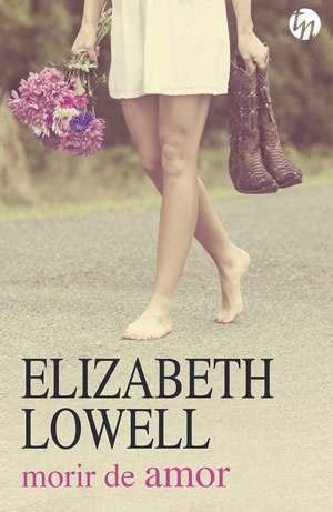 Morir de amor de Elizabeth Lowell