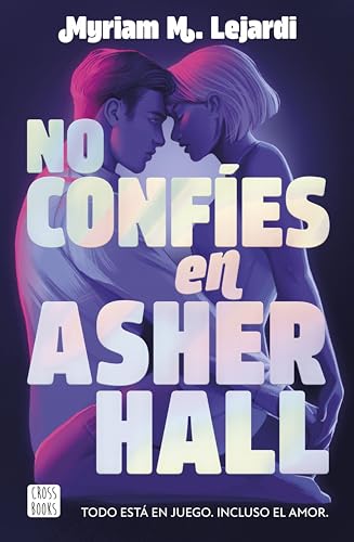 No confes en Asher Hall (Ficcin) de Myriam M. Lejardi