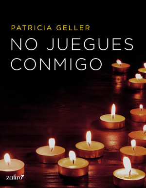 No juegues conmigo de Patricia Geller