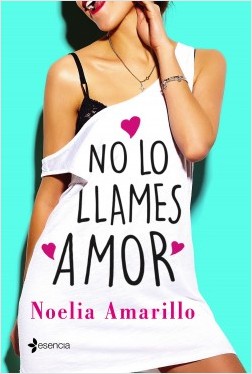 No lo llames amor de Noelia Amarillo