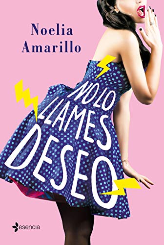 No lo llames deseo (Ertica) de Noelia Amarillo