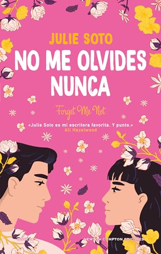 No me olvides nunca. Una boda, muchas flores y dos exs. de Julie Soto