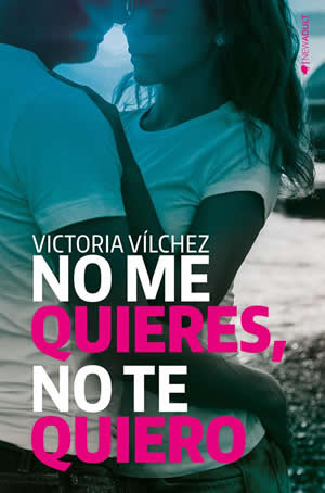 No me quieras, no te quiero de Victoria Vlchez