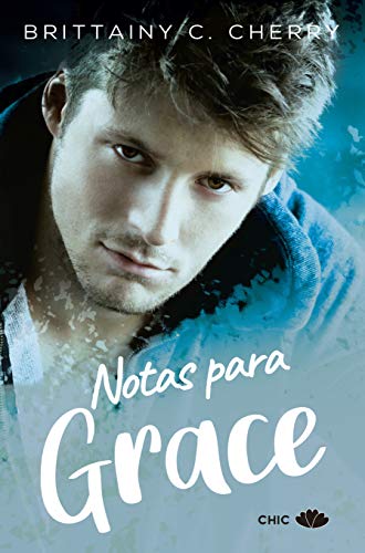 Notas para Grace de Brittainy C. Cherry