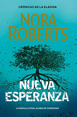Nueva Esperanza (Crónicas de la Elegida 3) de Nora Roberts