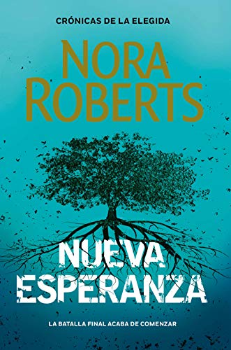 Nueva Esperanza (Crnicas de la Elegida 3) de Nora Roberts