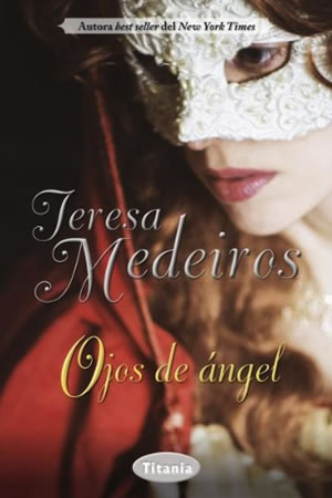 Ojos de ángel de Teresa Medeiros