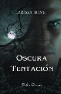 Oscura Tentacin de Larissa Ione