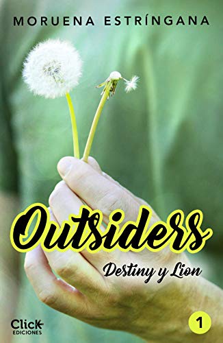 Outsiders 1. Destiny y Lion