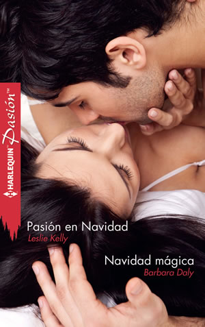 Pasin en Navidad y Navidad mgica de Leslie Kelly y Barbara Daly