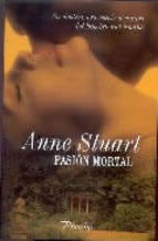 Pasin Mortal de Anne Stuart