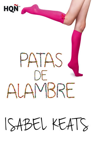 Patas de alambre de Isabel Keats