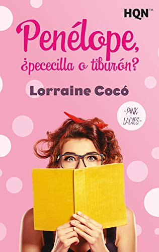 Penlope, pececilla o tiburn? (HQN) de Lorraine Coc