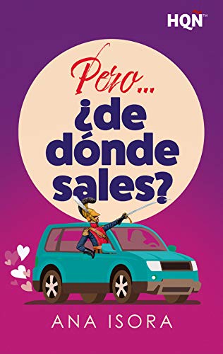 Pero de dnde sales? de Ana Isora