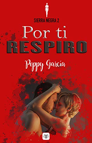 Por ti respiro de Poppy Garca