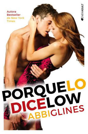 Porque lo dice Low de Abbi Glines