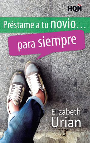 Prstame a tu novio... para siempre de Elizabeth Urian