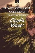 Promesas de Amor Cumplidas de Claudia Velasco