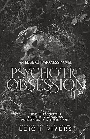 Psychotic Obsession (The Edge of Darkness Trilogy) de Leigh Rivers