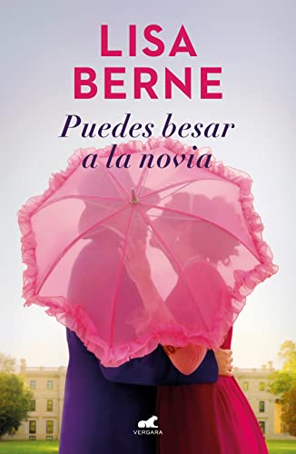 Puedes besar a la novia (Dinasta Penhallow 1) de Lisa Berne