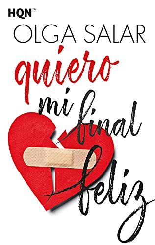 Quiero mi final feliz (HQN) de Olga Salar