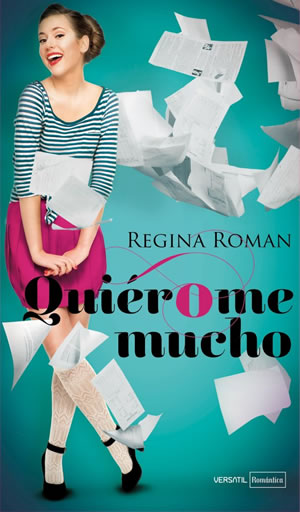 Quierome mucho de Regina Roman