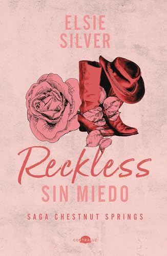 Reckless: Sin miedo: Chestnut Springs 4 (Contraluz) de Elsie Silver