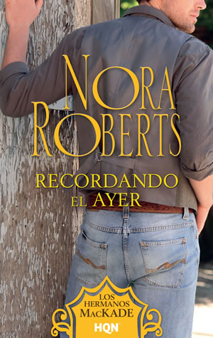 Recordando el ayer de Nora Roberts
